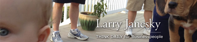 Larry Janesky: Think Daily