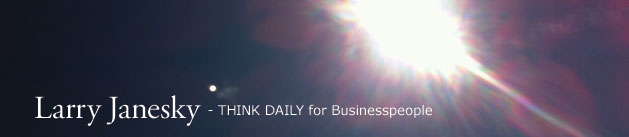 Larry Janesky: Think Daily