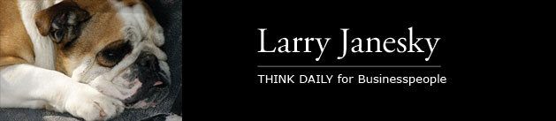 Larry Janesky: Think Daily