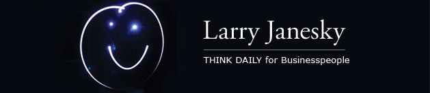 Larry Janesky: Think Daily