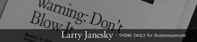 Larry Janesky: Think Daily