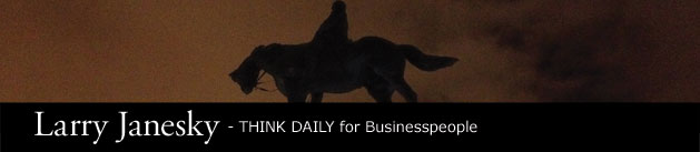 Larry Janesky: Think Daily