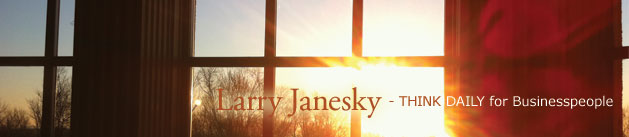 Larry Janesky: Think Daily