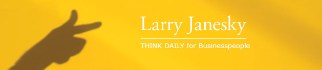 Larry Janesky: Think Daily