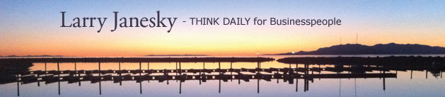 Larry Janesky: Think Daily