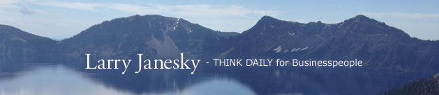 Larry Janesky: Think Daily