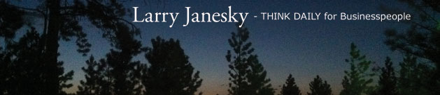 Larry Janesky: Think Daily