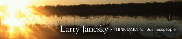 Larry Janesky: Think Daily