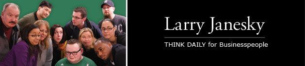 Larry Janesky: Think Daily