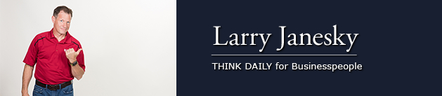 Larry Janesky: Think Daily