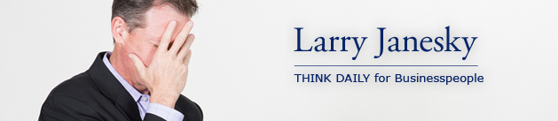 Larry Janesky: Think Daily