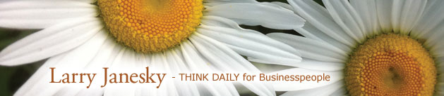 Larry Janesky: Think Daily