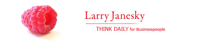 Larry Janesky: Think Daily