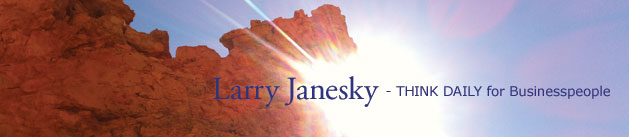 Larry Janesky: Think Daily