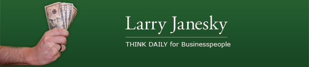 Larry Janesky: Think Daily