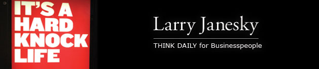 Larry Janesky: Think Daily