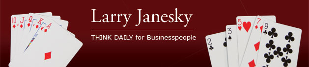 Larry Janesky: Think Daily