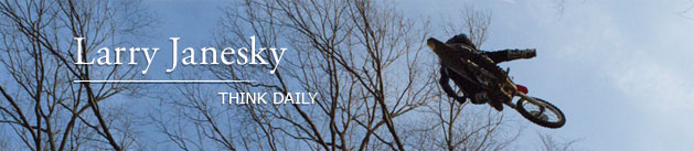 Larry Janesky: Think Daily