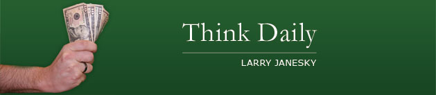 Larry Janesky: Think Daily