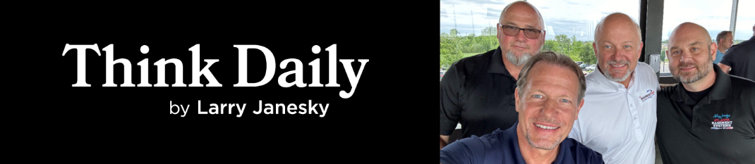 Larry Janesky: Think Daily